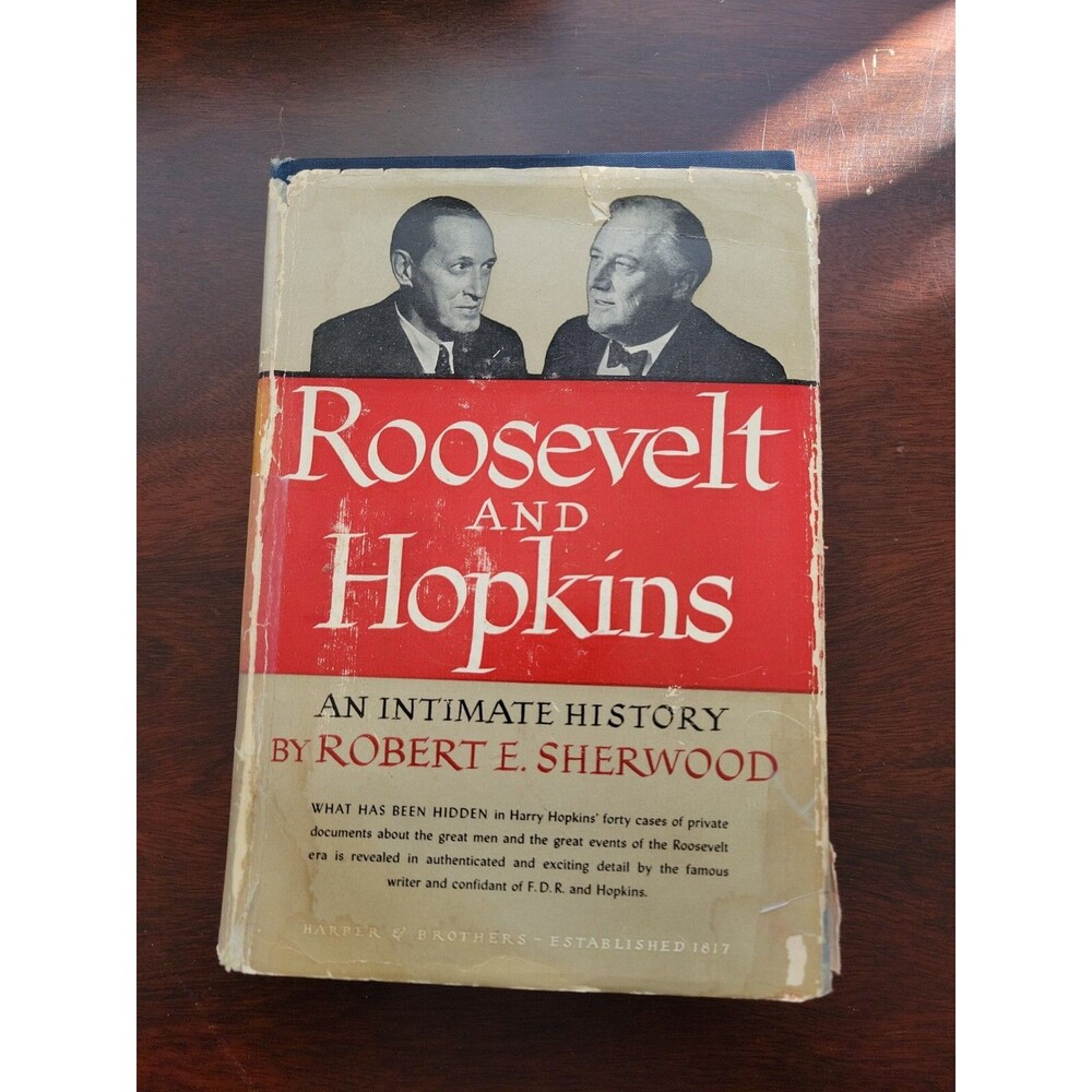 Roosevelt and Hopkins An Intimate History by Robert E Sherwood (1948, Hardcover)
